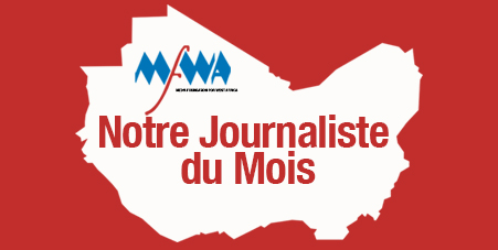 MFWA Introduit Journaliste du Mois