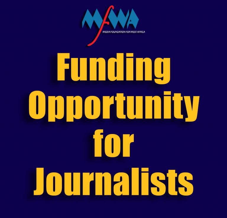 Funding Opportunity for Journalists – Ghana, Senegal, Burkina Faso